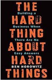 The Hard Thing About Hard Things