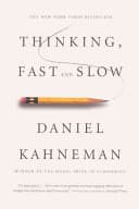 Thinking, Fast and Slow